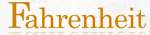 Fahrenheit